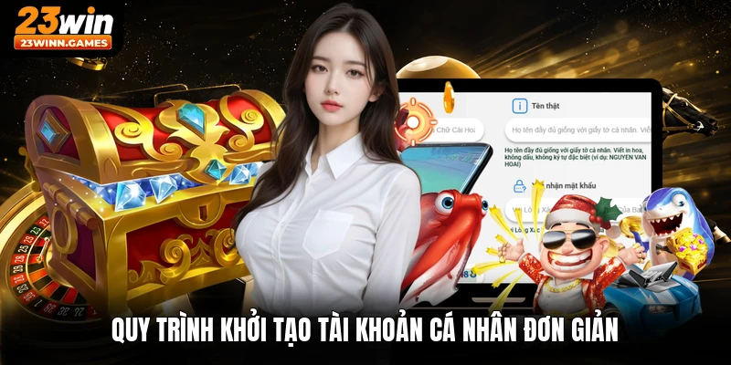 Quy trình khởi tạo tài khoản cá nhân đơn giản